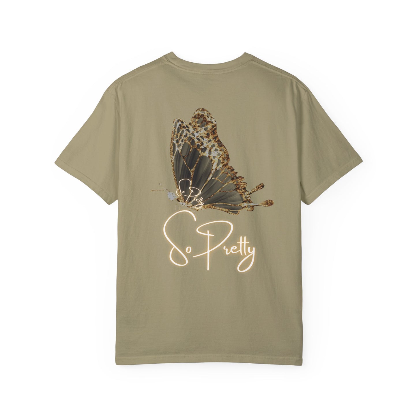 Unisex Garment-Dyed T-shirt with So Pretty design.